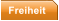 Freiheit