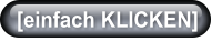 [einfach KLICKEN]